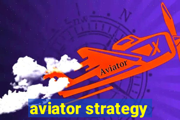 aviator strategy